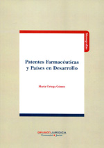 Patentes farmacéuticas y países en desarrollo. 9788415150251