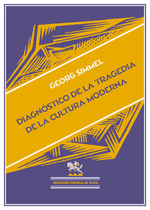 Diagnóstico de la tragedia de la cultura moderna. 9788415177180