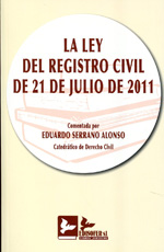 La Ley del Registro Civil de 21 de julio de 2011. 9788415276074