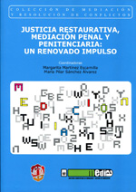Justicia restaurativa, mediación penal y penitenciaria. 9788429016819