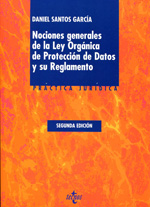Nociones generales de la Ley Orgánica de Protección de Datos y su Reglamento. 9788430953790
