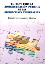 El coste para la Aministración Pública de las obligaciones tributarias. 9788430954704