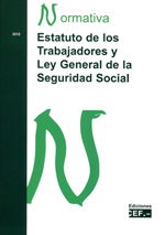 Estatuto de los Trabajadores y Ley General de la Seguridad Social