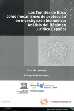 Los Comités de Ética como mecanismos de protección en investigación biomédica. 9788447036899