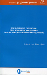 Responsabilidad patrimonial de la Administración sanitaria. 9788461563791