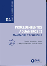 Procedimientos aduaneros II. 9788486882228