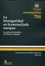 La bioseguridad en la encrucijada europea. 9788490045503