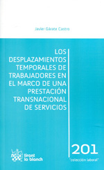 Los desplazamientos temporales de trabajadores en el marco de una prestación transnacional de servicios. 9788490046852