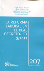 La reforma laboral en el Real Decreto-Ley 3/2012. 9788490048832