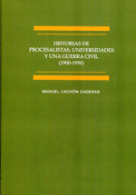 Historias de procesalistas universidades y una Guerra Civil (1900-1950). 9788490310366