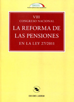 La reforma de las pensiones en la Ley 27/2011. 9788492602452