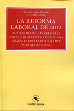 La reforma laboral de 2012. 9788492602490