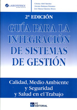 Guía para la integración de sistemas de gestión. 9788493961879