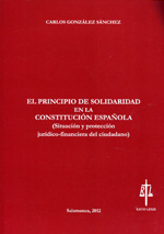El principio de solidaridad en la Constitución Española. 9788493975647