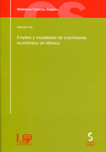 Empleo y modalidad de crecimiento económico en México