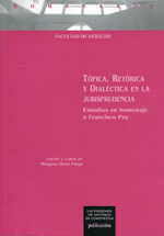 Tópica, Retórica y Dialéctica en la jurisprudencia. 9788498878219