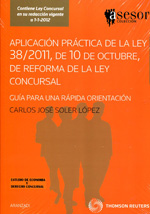 Aplicación práctica de la Ley 38/2011, de 10 de octubre, de reforma de la Ley Concursal
