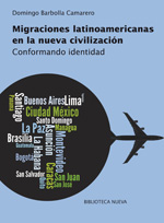Migraciones latinoamericanas en la Nueva Civilización. 9788499402192
