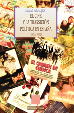 El cine y la Transición política en España. 9788499402987