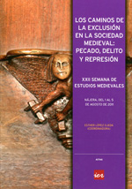 Los caminos de la exclusión en la sociedad medieval: pecado, delito y represión. 9788499600321