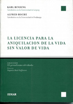 La licencia para la aniquilación de la vida sin valor de la vida. 9789505742578