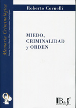 Miedo, criminalidad y orden. 9789974676817