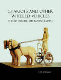 Chariots and other wheeled vehicles in Italy before the Roman Empire. 9781842174678