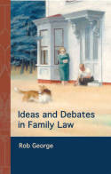 Ideas and debates in Family Law. 9781849462549