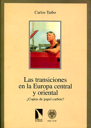 Las transiciones en la Europa Central y Oriental. 9788483190357