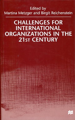 Challenges for international organnizations in the 21st Century