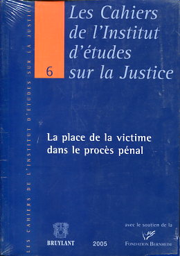 La place de la victime dans le procès pénal. 9782802720690