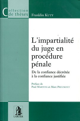 L'impartialité du juge en procédure pénale. 9782804418618