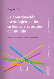 La coordinación estratégica de los sistemas electorales del mundo. 9788474329506