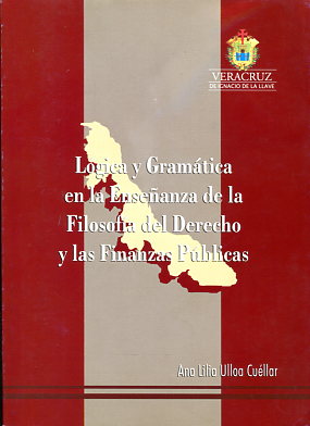 Lógica y Gramática en la enseñanza de la Filosofía del Derecho y las Finanzas Públicas