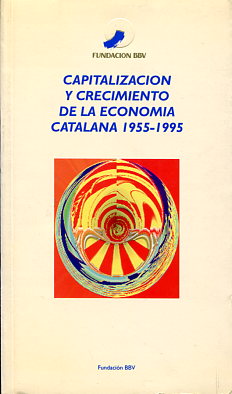 Capitalización y crecimiento de la economía catalana 1955-1995