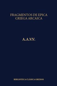 Fragmentos de épica griega arcaica. 9788424935245