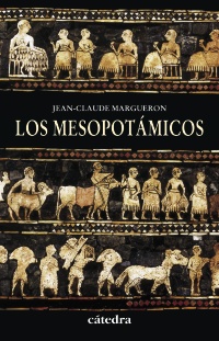 Los mesopotámicos. 9788437630816