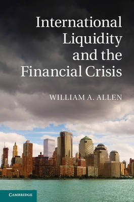 International liquidity and the financial crisis. 9781107030046