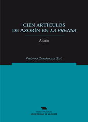 Cien artículos de Azorín en La Prensa. 9788497172394