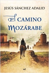 El camino mozárabe. 9788427039452