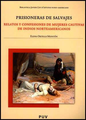 Prisioneras de salvajes. 9788437090153