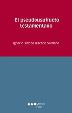 El pseudousufructo testamentario. 9788415664222