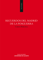 Recuerdos del Madrid de la posguerra. 9788497172578