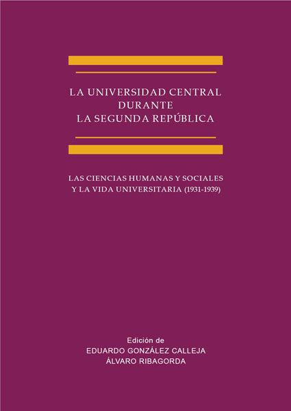La Universidad Central durante la Segunda República. 9788490315989