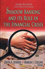 Shadow banking and its role in the financial crisis. 9781620817032