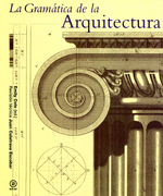 La gramática de la arquitectura. 9788446037897