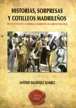 Historias, sorpresas y cotilleos madrileños. 9788461639526