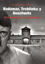 Hadamar, Treblinka y Auschwitz. 9788461658084