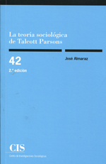 La teoría sociológica de Talcott Parsons. 9788474766202