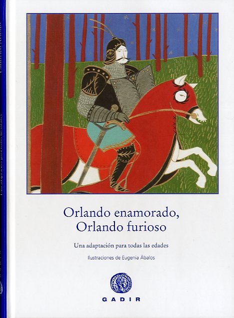 Orlando enamorado.  Orlando furioso